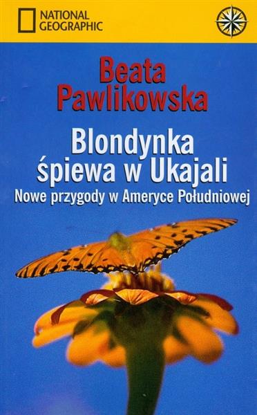 BLONDYNKA ŚPIEWA W UKAJALI