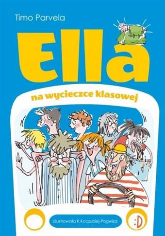 Ella i przyjaciele. Tom 3. Ella na wycieczce