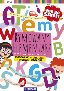 Idę do szkoły. Rymowany elementarz do nauki czytania metodą sylabową