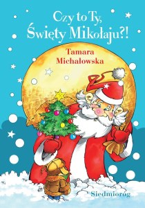 Czy to Ty, Święty Mikołaju?!