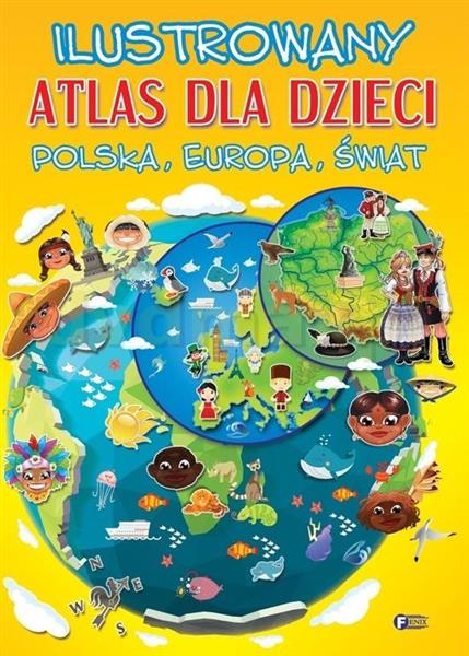 ILUSTROWANY ATLAS DLA DZIECI POLSKA EUROPA?