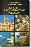 Neapol i południowe Włochy. Przewodnik National Ge