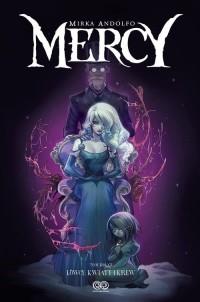 Mercy. Tom 2. Łowcy, kwiaty i krew