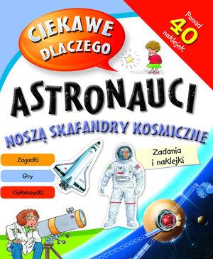 CIEKAWE DLACZEGO ASTRONAUCI NOSZĄ SKAFANDRY ...