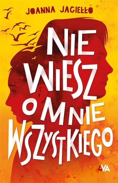 NIE WIESZ O MNIE WSZYSTKIEGO