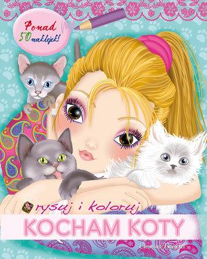 RYSUJ I KOLORUJ: KOCHAM KOTY