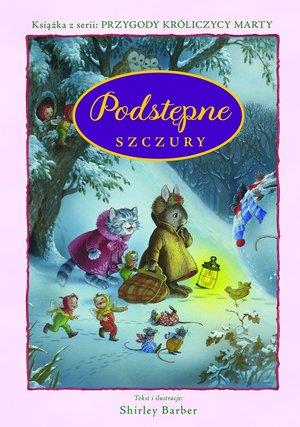 PODSTĘPNE SZCZURY. PRZYGODY KRÓLICY MARTY