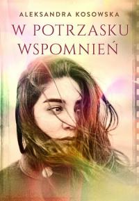 W POTRZASKU WSPOMNIEŃ