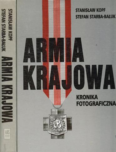 Armia Krajowa. Kronika fotograficzna