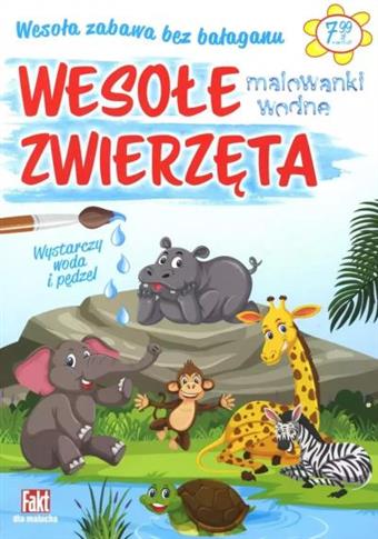 WESOŁE ZWIERZĘTA. MALOWANKI WODNE