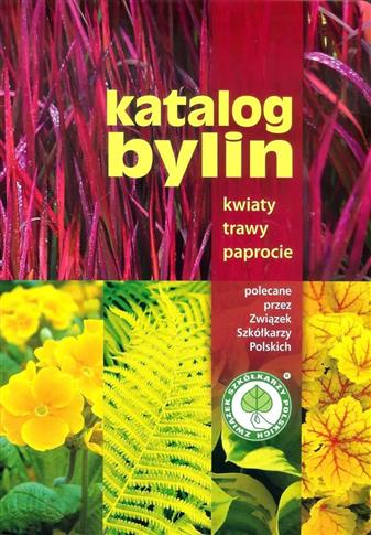 Katalog bylin. Kwiaty, trawy i paprocie polecane p