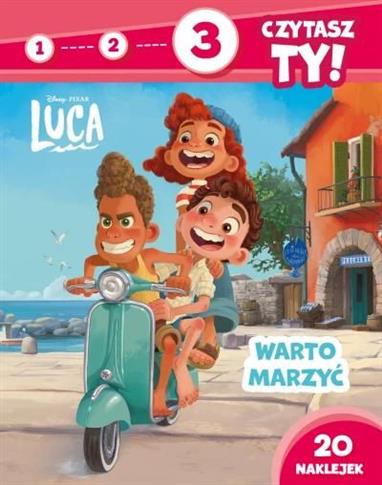 1, 2, 3, czytasz Ty! Poziom 3. Luca. Warto marzyć.