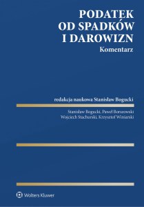 Podatek od spadków i darowizn. Komentarz