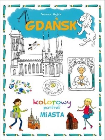 GDAŃSK KOLOROWY PORTRET MIAST