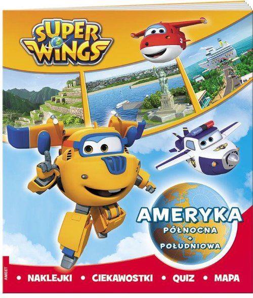 SUPER WINGS. AMERYKA PÓŁNOCNA I POŁUDNIOWA