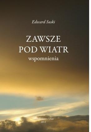 ZAWSZE POD WIATR. WSPOMNIENIA