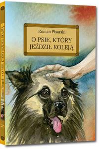 O PSIE, KTÓRY JEŹDZIŁ KOLEJĄ Z OPRAC. OKLEINA GREG