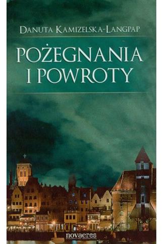 Pożegnania i powroty