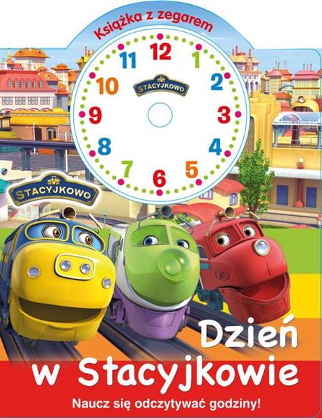 STACYJKOWO. KSIĄŻKA Z ZEGAREM. DZIEŃ...