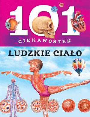 101 ciekawostek. Ludzkie ciało