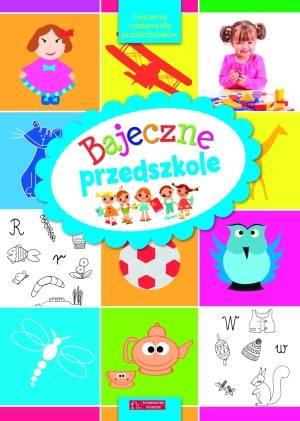 BAJECZNE PRZEDSZKOLE. ĆWICZENIA I ZADANIA DLA ...