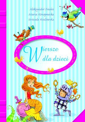 Wiersze Dla Dzieci Fredro Konopnicka Kozłowska