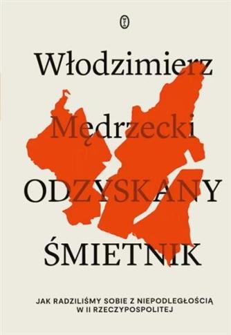 Odzyskany śmietnik. Jak radziliśmy sobie z niepodl