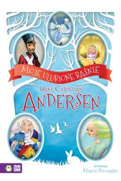 MOJE ULUBIONE BASNIE. HANS CHRISTIAN ANDERSEN (269