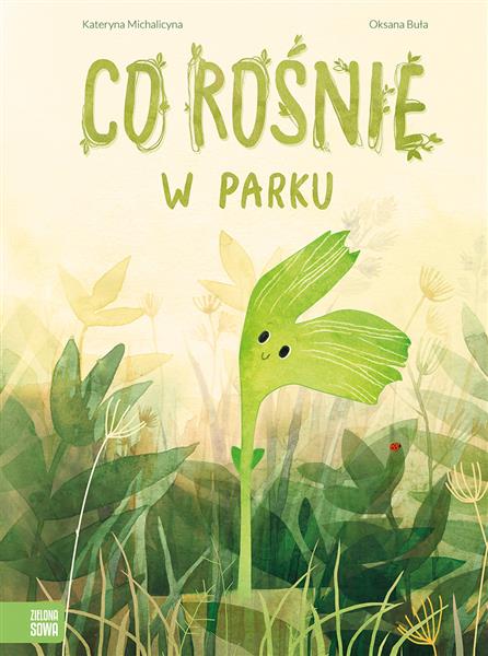 CO ROŚNIE W PARKU