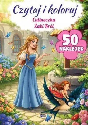 CZYTAJ I KOLORUJ. CALINECZKA / ŻABI KRÓL