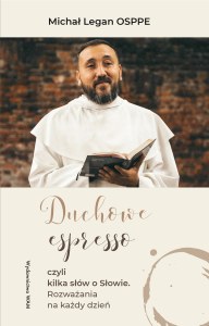 Duchowe espresso. czyli kilka słów o Słowie. Rozważania na każdy dzień wyd. 2