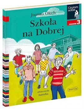 CZYTAM SOBIE. POZIOM 3. SZKOŁA NA DOBREJ