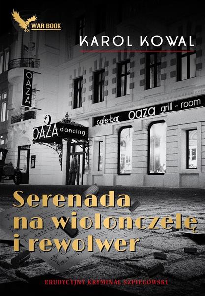 SERENADA NA WIOLONCZELĘ I REWOLWER