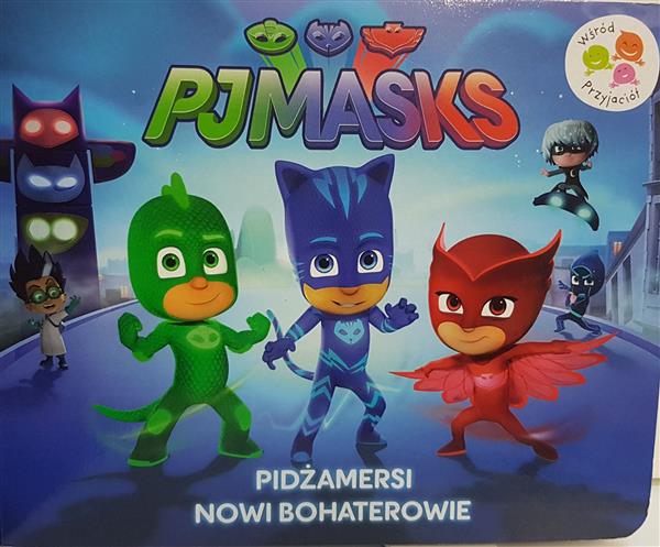PJMASKS. NOWI BOHATEROWIE