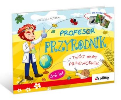 Profesor Przyrodnik Twój mądry przewodnik 5-6 lat