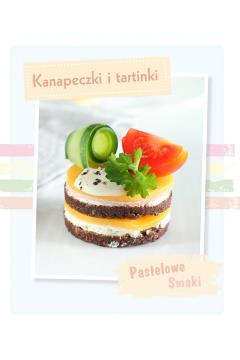 Pastelowe Smaki Kanapeczki i tartinki
