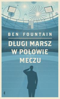 DŁUGI MARSZ W POŁOWIE MECZU