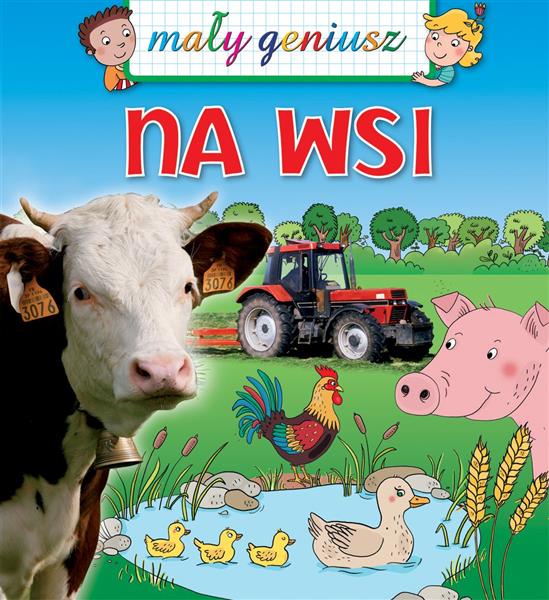 MAŁY GENIUSZ. NA WSI