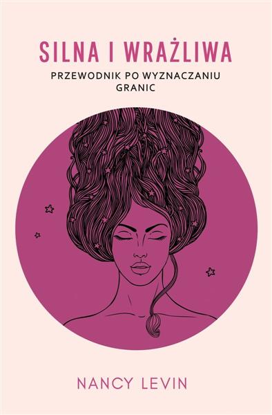 SILNA I WRAŻLIWA. PRZEWODNIK PO WYZNACZANIU GRANIC