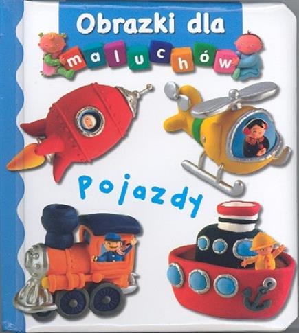 Obrazki dla maluchów. Pojazdy
