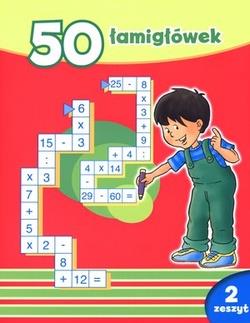 50 ŁAMIGŁÓWEK. ZESZYT 2