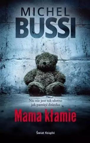 Mama kłamie Michel Bussi Świat Książki