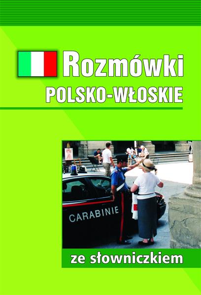 ROZMÓWKI POLSKO-WŁOSKIE ZE SŁOWNICZKIEM