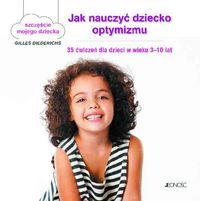 JAK NAUCZYĆ DZIECKO OPTYMIZMU