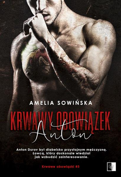 ANTON. KRWAWY OBOWIĄZEK. TOM 3