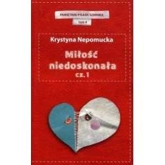 MIŁOŚĆ NIEDOSKONAŁA KRYSTYNA NEPOMUCKA