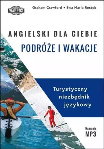 ANGIELSKI DLA CIEBIE. PODRÓŻE I WAKACJEANGIELSKI D