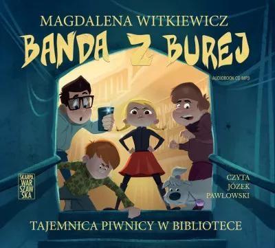 Banda z Burej. Tajemnica piwnicy w bibliotece