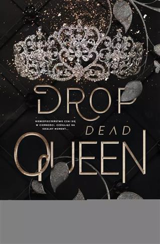 Uniwersytet Corium. Tom 2. Drop Dead Queen. Uniwer