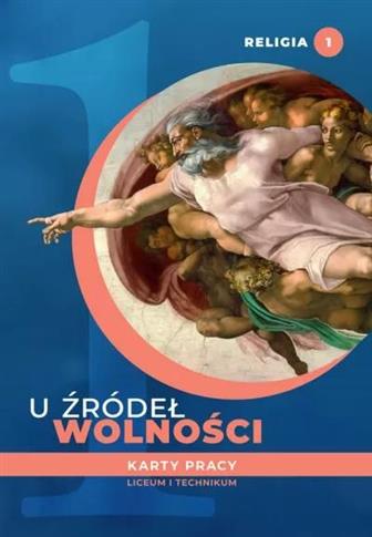 U źródeł wolności. Karty pracy do nauki religii dl
